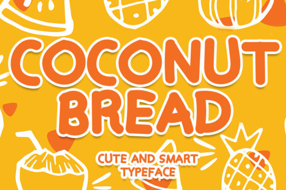 Cococnut Bread: A Friendly Display Font for Small Business Branding