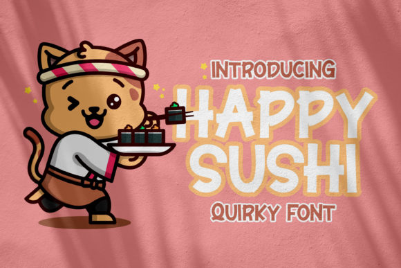Happy Sushi: A Playful Display Font for Authentic Small Business Branding