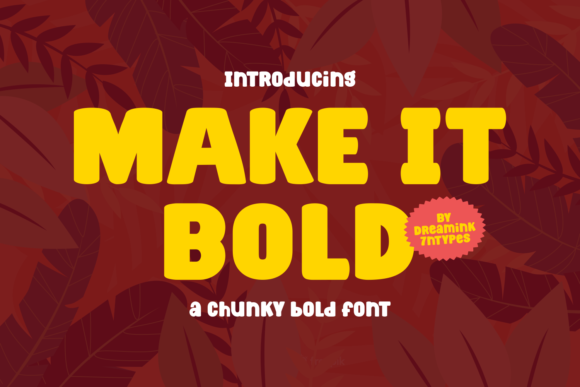 Make It Bold Font: Your Go-To Display Typeface for Handmade Products