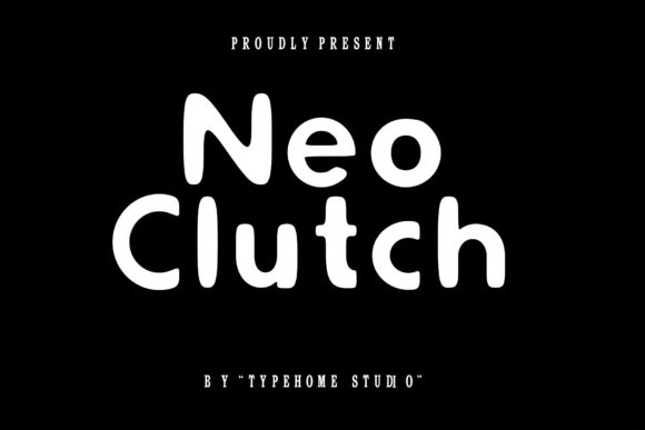 Neo Clutch: A Display Font with Vintage Soul and Editorial Clarity