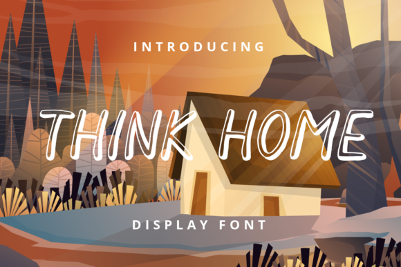 Think Home: A Clean, Trendy Display Font for Small Business Branding