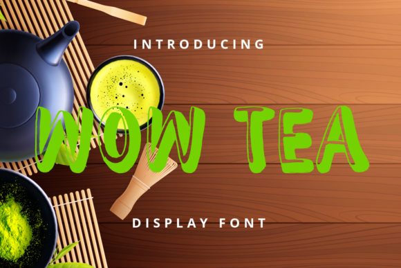 Wow Tea: A Display Font That Actually Delivers